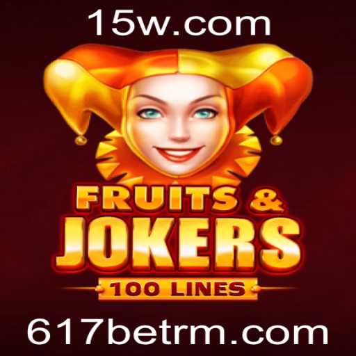 FruitsAndJokers100: Descubra a Emoção do Jogo com a 617bet
