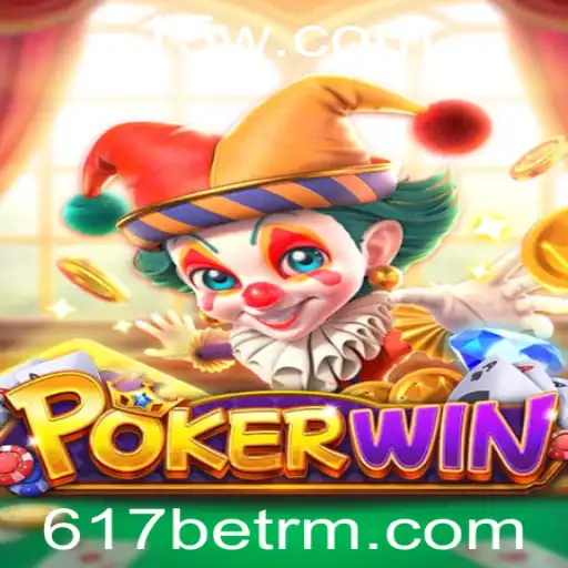Explorando o Jogo POKERWIN: Regras e Estratégias com 617bet