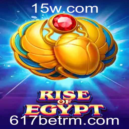 Descubra o Fascinante Mundo de RiseOfEgypt com a 617bet