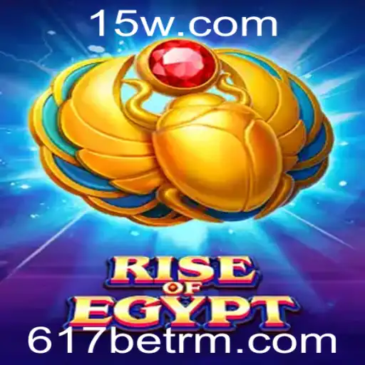 Descubra o Fascinante Mundo de RiseOfEgypt com a 617bet